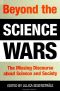 Beyond the Science Wars · The Missing Discourse About Science and Society