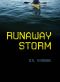 Runaway Storm