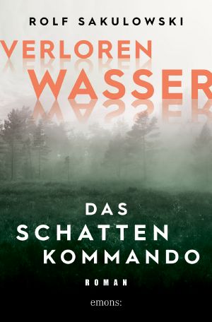 Verlorenwasser · Das Schattenkommando