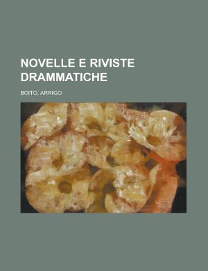 Novelle E Riviste Drammatiche (Italian Edition)