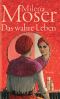 Das wahre Leben