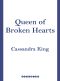 Queen of Broken Hearts