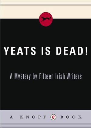 Yeats Is Dead!