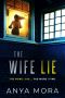 The Wife Lie · A Suspense With a Shocking Twist