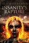 Insanity's Rapture: A Supernatural Dark Fantasy Novel in the Saga of the Dead Men Walking (The Auramancer's Exorcism Book 2)