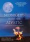 Midnights with the Mystic · A Little Guide to Freedom and Bliss