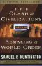 The Clash of Civilizations and the Remaking of World Order