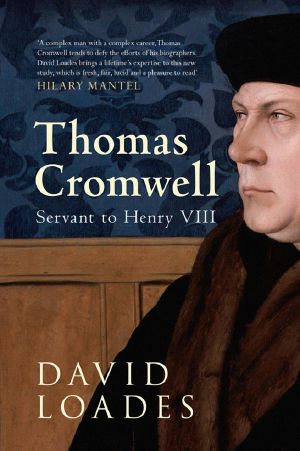Thomas Cromwell · Servant to Henry VIII