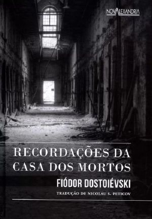 Recordações Das Casas Dos Mortos