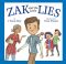 ZAK and His Little LIES