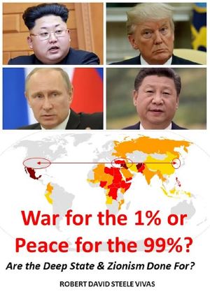 War for the 1% or Peace for the 99%? · Are the Deep State & Zionism Done For? (Trump Revolution Book 15)