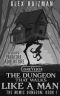 The Dungeon That Walks Like A Man: A LitRPG Yagacore Adventure (The Mimic Dungeon Book 1)