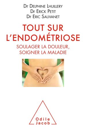 Tout sur l’endométriose