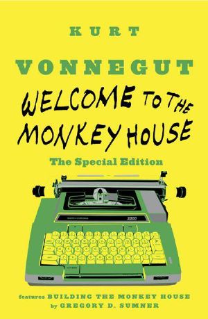 Welcome to the Monkey House · the Special Edition · Stories