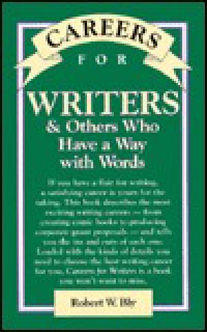 Careers for Writers & Others Who Have a Way With Words