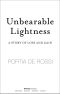 Unbearable Lightness