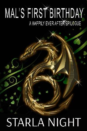 Mal's First Birthday · A Happily Ever After Epilogue Short Story (7 Virgin Brides for 7 Weredragon Billionaires Book 2)