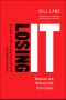 Losing It! Behaviors and Mindsets That Ruin Careers · Lessons on Protecting Yourself From Avoidable Mistakes (Andrew Dearman's Library)