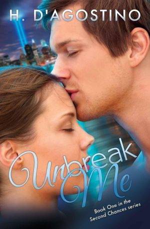 Unbreak Me (Second Chances #1)