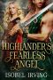 Highlander's Fearless Angel: A Steamy Scottish Medieval Historical Romance