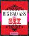 Big Bad Ass Book of Sex, Big Bad Ass Book of Sex