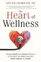 The Heart of Wellness