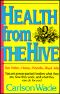 Health From the Hive · Honey, Bee Pollen, Bee Propolis, Royal Jelly