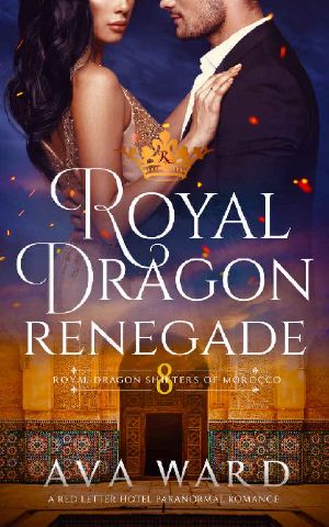 Royal Dragon Renegade · Royal Dragon Shifters of Morocco #8 · A Red Letter Hotel Paranormal Romance