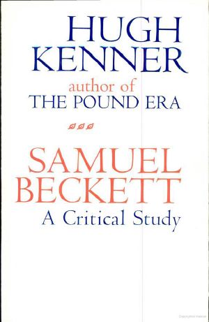 Samuel Beckett, a Critical Study