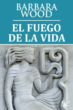 El Fuego De La Vida