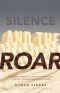 The Silence and the Roar