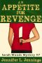 An Appetite for Revenge (A Sarah Woods Mystery)