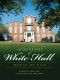 A History of White Hall