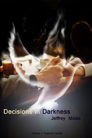 Decisions in Darkness