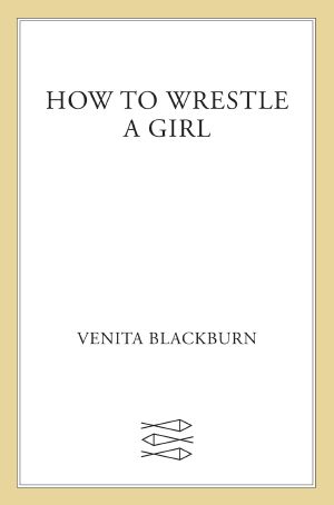 How to Wrestle a Girl