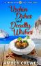 Urchin Dishes and Deadly Wishes (Sandy Bay Cozy Mystery Book 21)