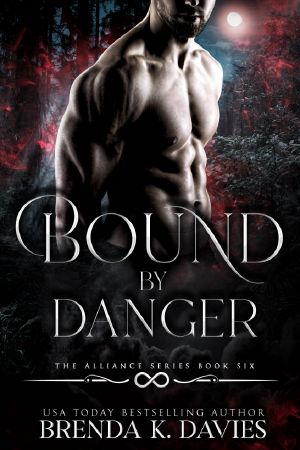 Bound by Danger (The Alliance, Book 6)