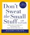 Don't Sweat the Small Stuff With Your Family