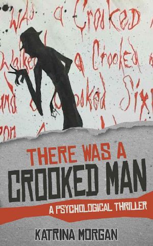 There Was a Crooked Man · A Psychological Thriller