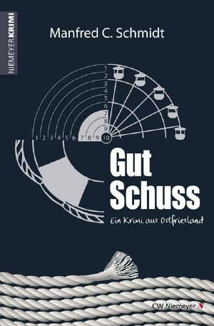 Gut Schuss · Ein Krimi aus Ostfriesland