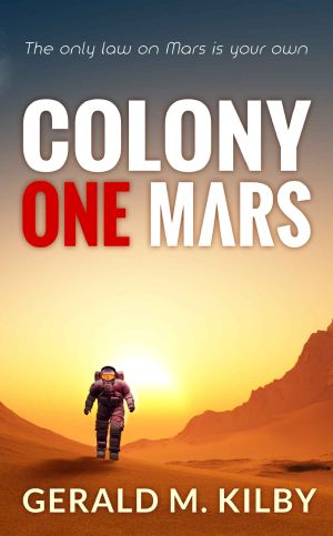 Colony One Mars: Fast Paced Scifi Thriller