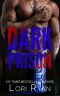 Dark Prison · Dark Falls, CO Romantic Thriller Book 9