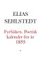 Fyrbåken. Poetisk kalender för år 1855. Af Elias Sehlstedt