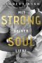 Strong Soul - Mit deiner Liebe (German Edition)