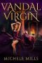 The Vandal and the Virgin · A Fantasy Romance