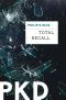 Total Recall (Kindle Single)