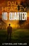 No Quarter (A Tom Rollins Thriller Book 6)