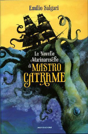 Le Novelle Marinaresche Di Mastro Catrame