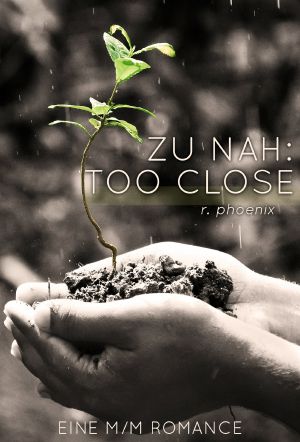 Zu Nah: Too Close: Eine M/M Romance (German Edition)