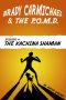 Brady Carmichael and the Poodle of Mass Destruction · The Kachina Shaman